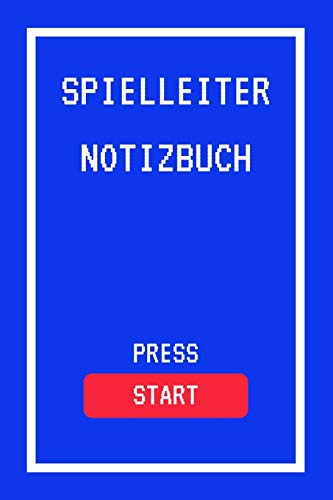 Spielleiter Notizbuch Press Start: A5 (6x9) Notizbuch für Rollenspiele, Pen & Paper, Spielleiter | Liniert | 6x9 (A5) | 120 Seiten