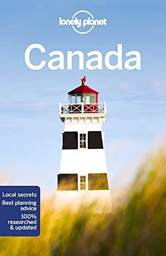 Lonely Planet Canada: Perfect for exploring top sights and taking roads less travelled (Travel Guide)
