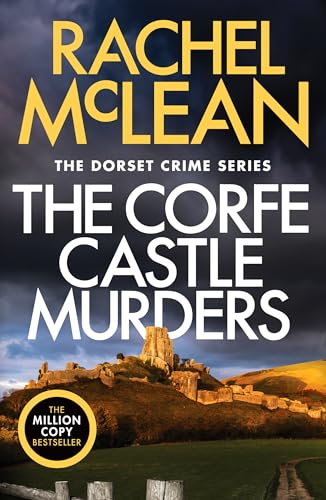 The Corfe Castle Murders (Dorset Crime series, 1)