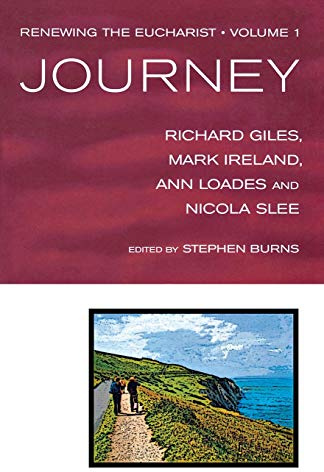 Renewing The Eucharist, Vol. 1: Journey
