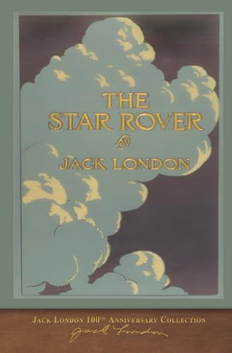 The Star Rover: 100th Anniversary Collection