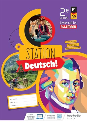 Station Deutsch! Allemand 2e année - Livre-cahier élève - Ed. 2024