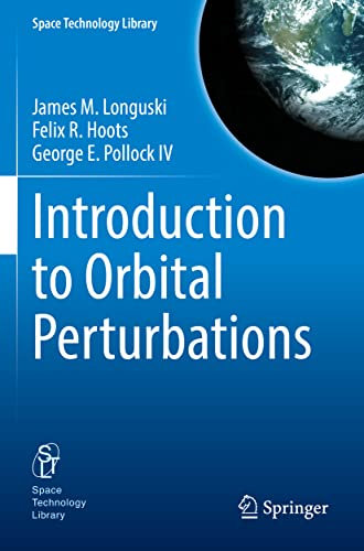 Introduction to Orbital Perturbations (Space Technology Library, Band 40)