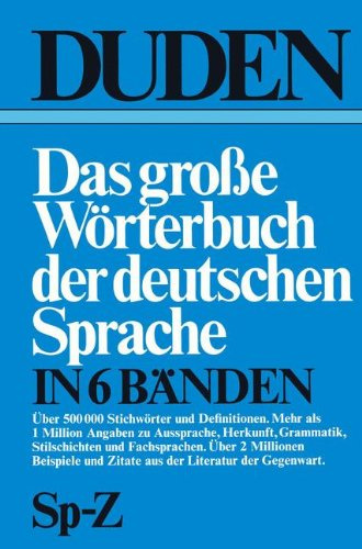 Duden - Das große Wörterbuch der deutschen Sprache in zehn Bänden - Band 6: Lein - Peko (Duden das Grosse Worterbuch der Deutschen Sprache in Sechs Banden)