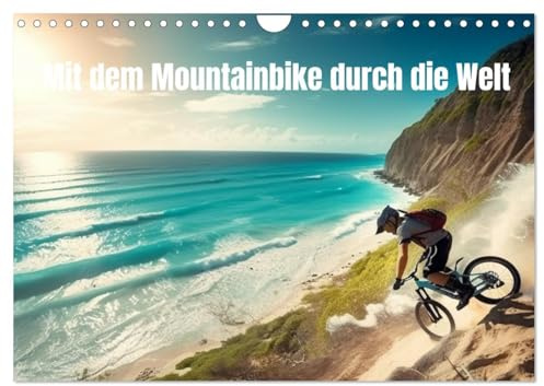 Mit dem Mountainbike durch die Welt (Wandkalender 2026 DIN A4 quer), CALVENDO Monatskalender: Fantasievolle Mountainbike Bilder (CALVENDO Sport)