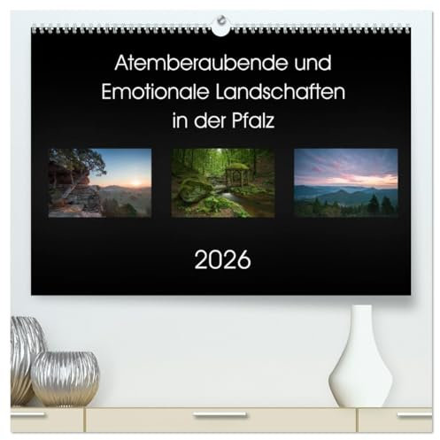 Atemberaubende und Emotionale Landschaften in der Pfalz (hochwertiger Premium Wandkalender 2026 DIN A2 quer), Kunstdruck in Hochglanz: Schöne Landschaftsmotive der Pfalz (CALVENDO Natur)