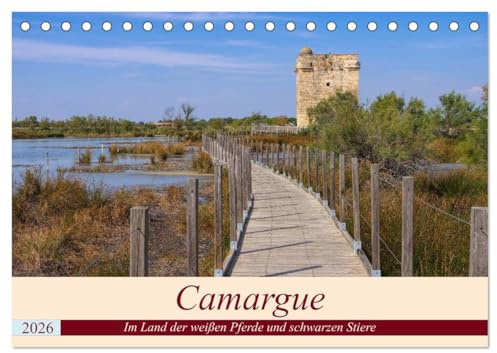 Camargue - Im Land der weißen Pferde und schwarzen Stiere (Tischkalender 2026 DIN A5 quer), CALVENDO Monatskalender: Landschaftsidyll in schwarz-weiß-rosarot (CALVENDO Orte)