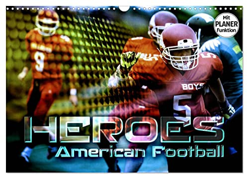 HEROES - American Football (Wandkalender 2026 DIN A3 quer), CALVENDO Monatskalender: Fantastische Bildkompositionen dynamischer Actionszenen vom Football Field (CALVENDO Sport)