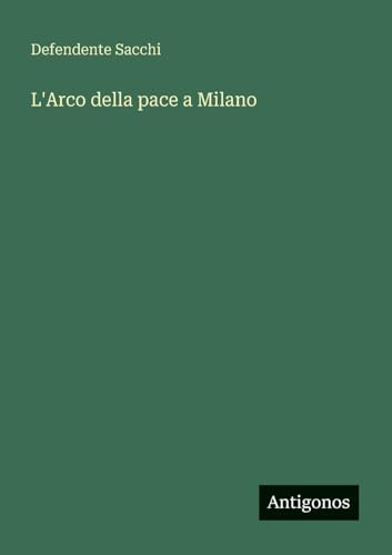 L'Arco della pace a Milano