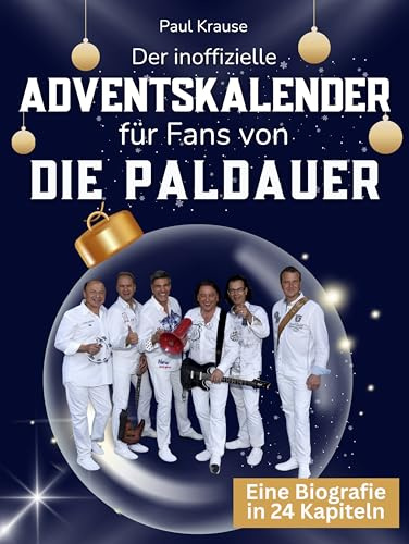 Der inoffizielle Adventskalender für Fans von Die Paldauer: 24 Tage mit deinem Star bis Weihnachten. Fanbuch und Biografie in einem. Das ideale Geschenkt für alle Fans.