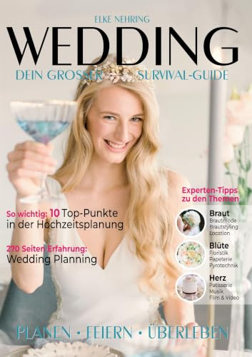 Wedding: Traumhochzeit ohne Überforderung: Struktur, Insider-Tipps und individuelle Begleitung