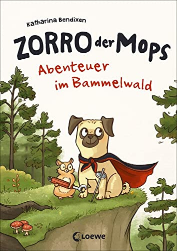 Zorro, der Mops (Band 1) - Abenteuer im Bammelwald: Vorlesebuch für Kinder ab 5 Jahre