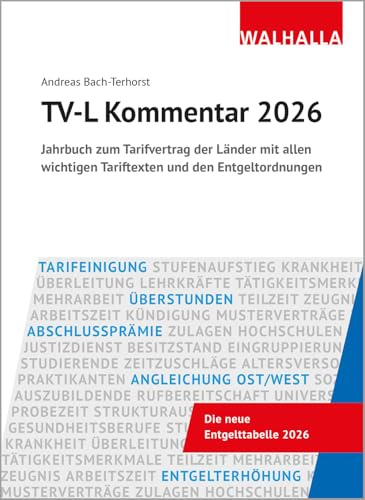 TV-L Kommentar 2026: Jahrbuch zum Tarifvertrag der Länder mit allen wichtigen Tariftexten und den Entgeltordnungen