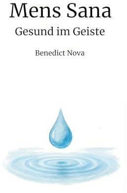 Mens Sana - Gesund im Geiste