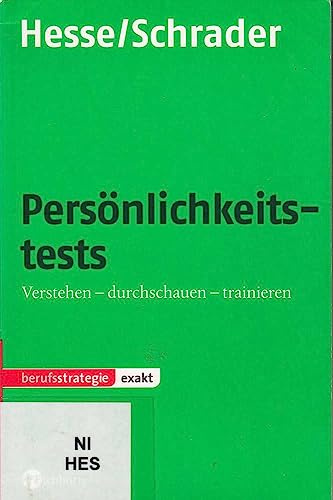 Persönlichkeitstests: Verstehen - durchschauen - trainieren