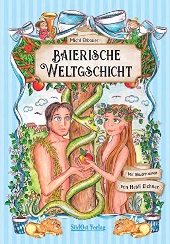 Baierische Weltgschicht: Band 1