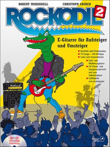 Rockodil 2: E-Gitarre für Aufsteiger und Umsteiger: E-Gitarre für Aufsteiger und Umsteiger inkl. mp3-CD
