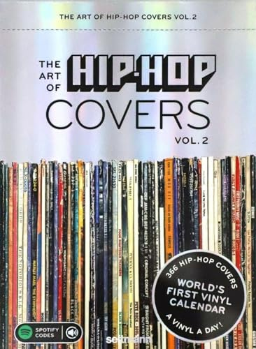 The Art of Hip-Hop Covers Vol. 2: Tagesabreißkalender mit 366 Best-of Hip-Hop Vinyl Covern aus 5 Jahrzehnten. Zusätzlich mit praktischen Spotify Codes. (The Art of Vinyl Covers)