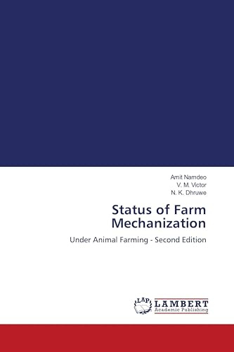 Status of Farm Mechanization: Under Animal Farming - Second Edition