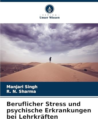 Beruflicher Stress und psychische Erkrankungen bei Lehrkräften: DE