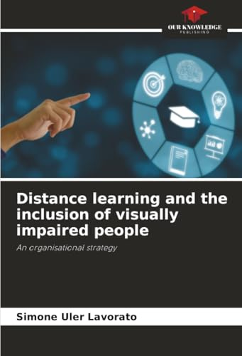 Distance learning and the inclusion of visually impaired people: An organisational strategy