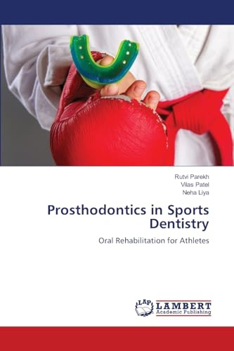 Prosthodontics in Sports Dentistry: Oral Rehabilitation for Athletes