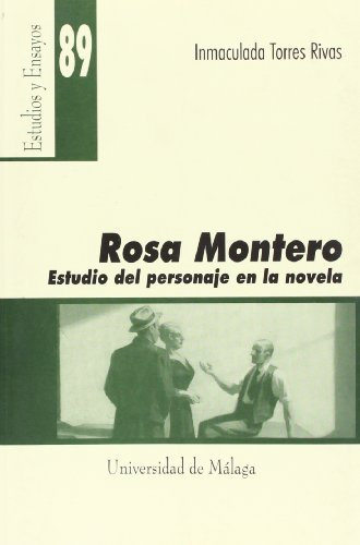 Rosa Montero: Estudio del Personaje En La Novela: 89