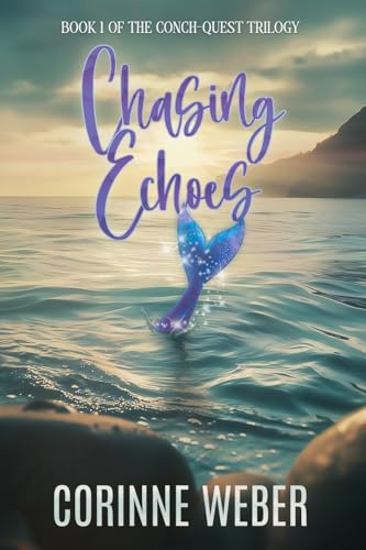 Chasing Echoes: Book One of the Conch-quest Trilogy
