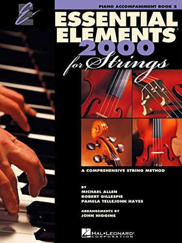 Essential Elements 2000 for Strings Book 2: Piano Accompaniment: A Comprehensive String Method