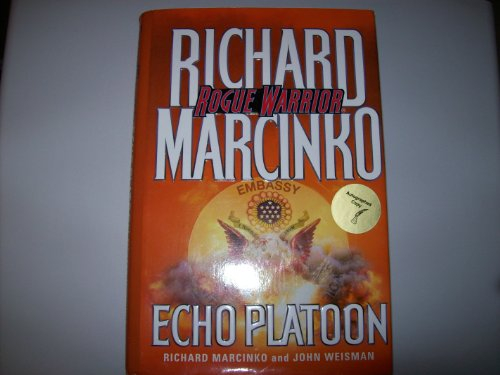 Rogue Warrior: Echo Platoon (Rogue Warrior Series)