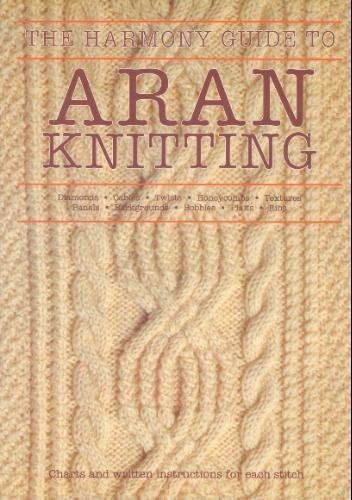 Harmony Guide to Aran Knitting