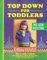 Top down for Toddlers