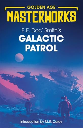 Galactic Patrol (Golden Age Masterworks)