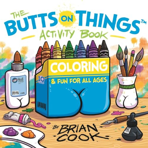 The Butts on Things Activity Book: Coloring and Fun for All Ages