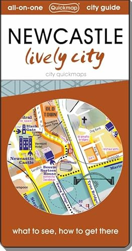 Newcastle - Lively City, map guide of What to see & How to get there (Quickmap City Guide)
