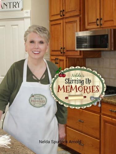 Nelda's Stirring Up Memories