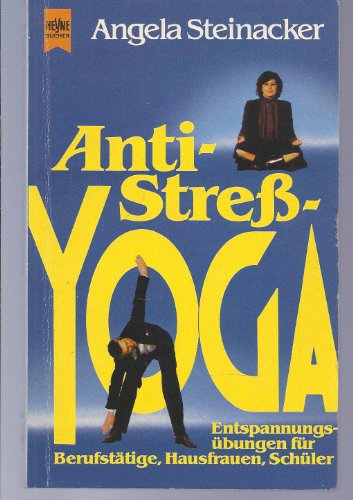 Anti - Streß - Yoga