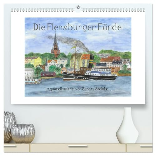 Die Flensburger Förde (hochwertiger Premium Wandkalender 2026 DIN A2 quer), Kunstdruck in Hochglanz: Aquarellmalerei mit Landschaftsmotiven (CALVENDO Natur)