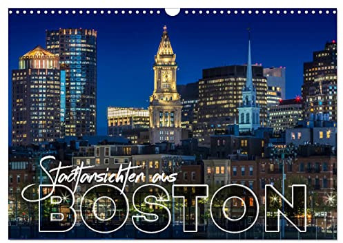 Stadtansichten aus Boston (Wandkalender 2026 DIN A3 quer), CALVENDO Monatskalender: Sehenswürdigkeiten und idyllische Orte (CALVENDO Orte)