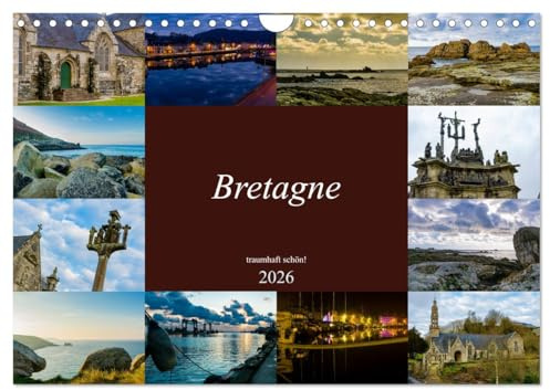 Bretagne - traumhaft schön! (Wandkalender 2026 DIN A4 quer), CALVENDO Monatskalender: Eine fotografische Rundreise durch die Region Bretagne (CALVENDO Orte)
