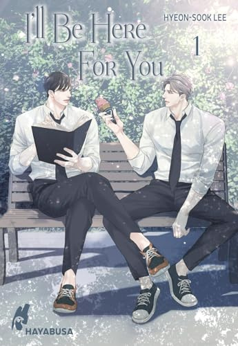 I'll Be Here For You 1: Leidenschaftliches Boys-Love-Liebesdrama ab 18 – Der Webtoon-Hit aus Korea! Komplett in Farbe und mit SNS Card in der 1. Auflage!