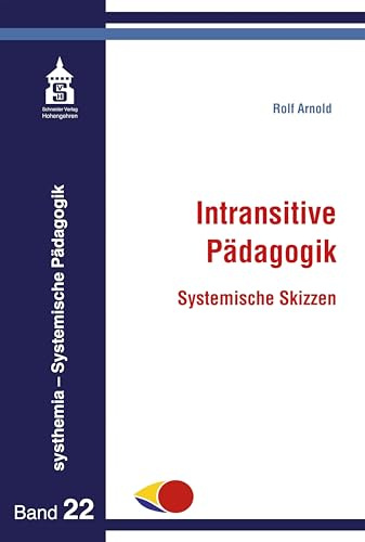 Intransitive Pädagogik: Systemische Skizzen