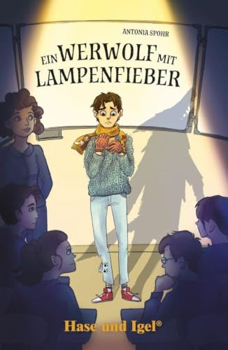 Ein Werwolf mit Lampenfieber: Schulausgabe