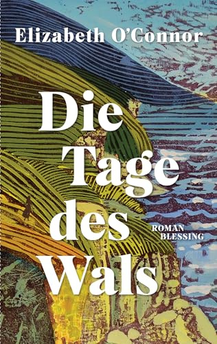 Die Tage des Wals: Roman