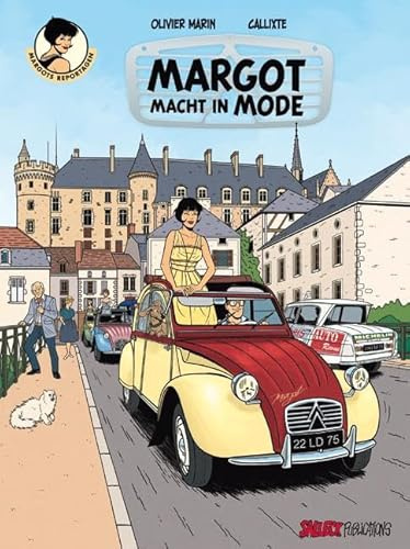 Margots Reportagen Band 3: Margot macht in Mode