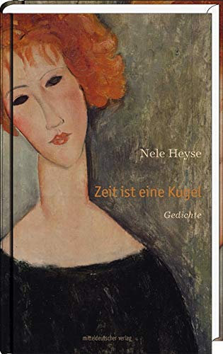 Zeit ist eine Kugel: Gedichte