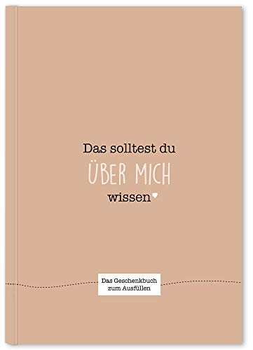 Das solltest du über mich wissen: Das Geschenkbuch zum Ausfüllen (beigerot)