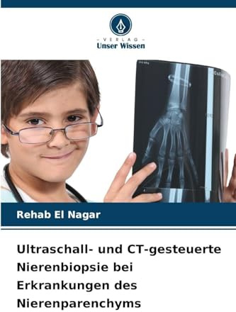 Ultraschall- und CT-gesteuerte Nierenbiopsie bei Erkrankungen des Nierenparenchyms