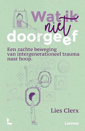 Wat ik wél doorgeef: een zachte beweging van intergenerationeel trauma naar hoop