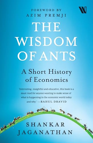 The Wisdom of Ants: A Short History of Economics